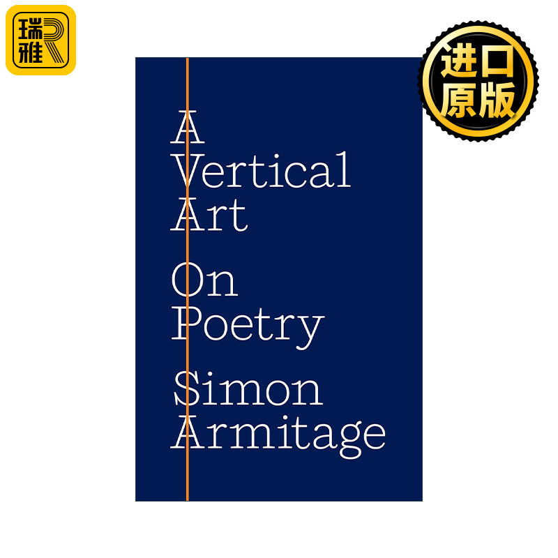 A Vertical Art 垂直艺术 论诗歌 文学批评 英国桂冠诗人 牛津大学教授Simon Armitage