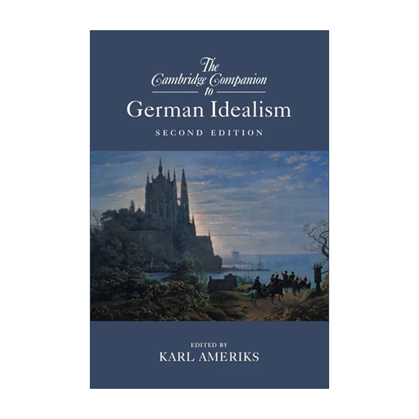 英文原版 The Cambridge Companion to German Idealism 德国观念论研究指南 剑桥哲学指南系列 英文版 进口英语原版书籍