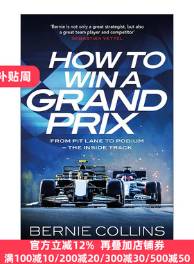 英文原版 How to Win a Grand Prix 如何赢得格兰披治大奖赛 从维修站通道到领奖台 前F1策略工程师伯尼·柯林斯Bernie Collins