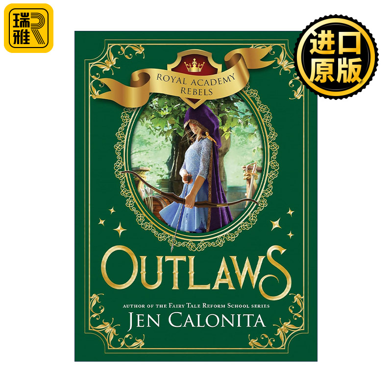 英文原版 Outlaws Royal Academy Rebels 02 皇家学院叛军系列2 亡命之徒 儿童奇幻童话小说 Jen Calonita 英文版进口英语原版书籍