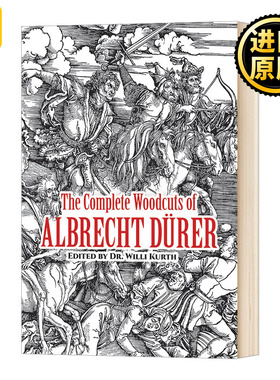 阿尔布雷希特丢勒的木刻版画全集 英文原版 The Complete Woodcuts of Albrecht Durer 全英文版 WIlli Kurth 进口英语书籍