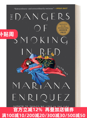 英文原版 The Dangers of Smoking in Bed Mariana Enriquez