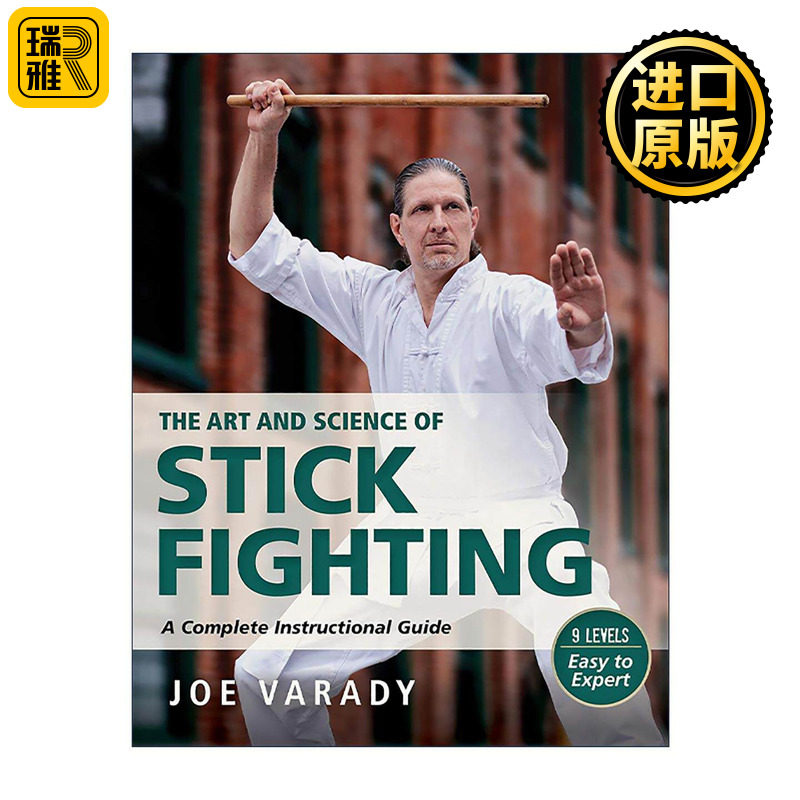 英文原版 The Art and Science of Stick Fighting 短棍格斗的艺术和科学 完整教学指南 Joe Varady 英文版 进口英语原版书籍