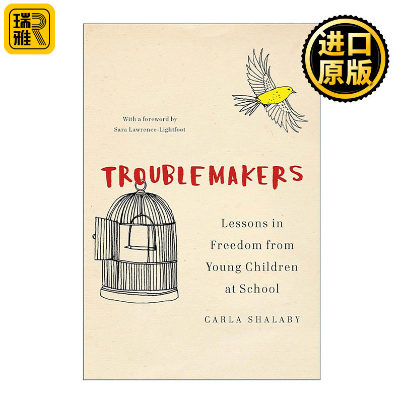 英文原版 Troublemakers 捣蛋鬼 从校园孩子们那里学到的自由 论严厉管教 教育家Carla Shalaby 精装 英文版 进口英语原版书籍