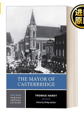 The Mayor of Casterbridge 卡斯特桥市长 第二版 诺顿文学解读系列Norton Critical Edition