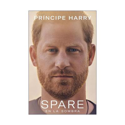 原版 Spare 哈里王子自传 西班牙语版 Prince Harry 伊丽莎白女王戴安娜王妃 萨塞克斯公爵爆料 英国王室 进口原版书籍