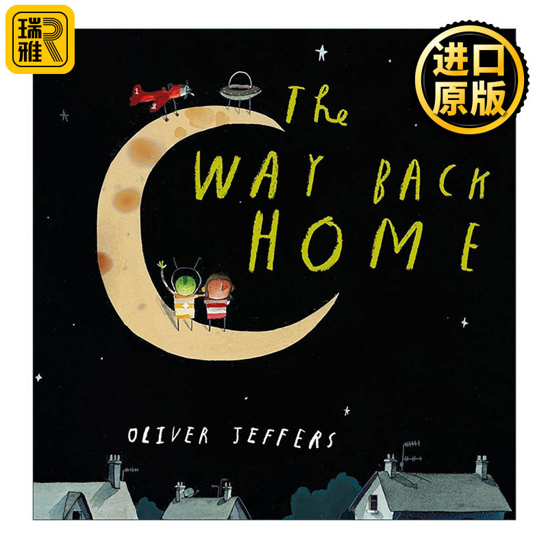 英文原版 The Way Back Home 从月亮上回家 摘星星的孩子系列 儿童精装绘本 奥利弗·杰夫斯 英文版 进口英语原版书籍