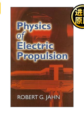 Physics of Electric Propulsion 电力推进物理学 Robert Jahn