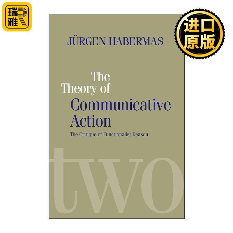 Theory of Communicative Action 交往行为理论卷2 论功能主义理论批判 尤尔根·哈贝马斯