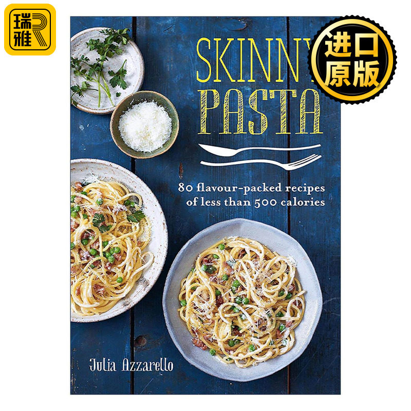 英文原版 Skinny Pasta 瘦身意面食谱 80款低卡意大利面食谱 英文版 进口英语原版书籍