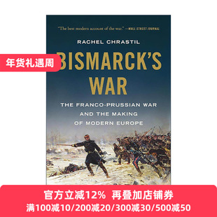 英文原版 Bismarck's War 俾斯麦的战争 普法战争与现代欧洲的形成 英文版 进口英语原版书籍