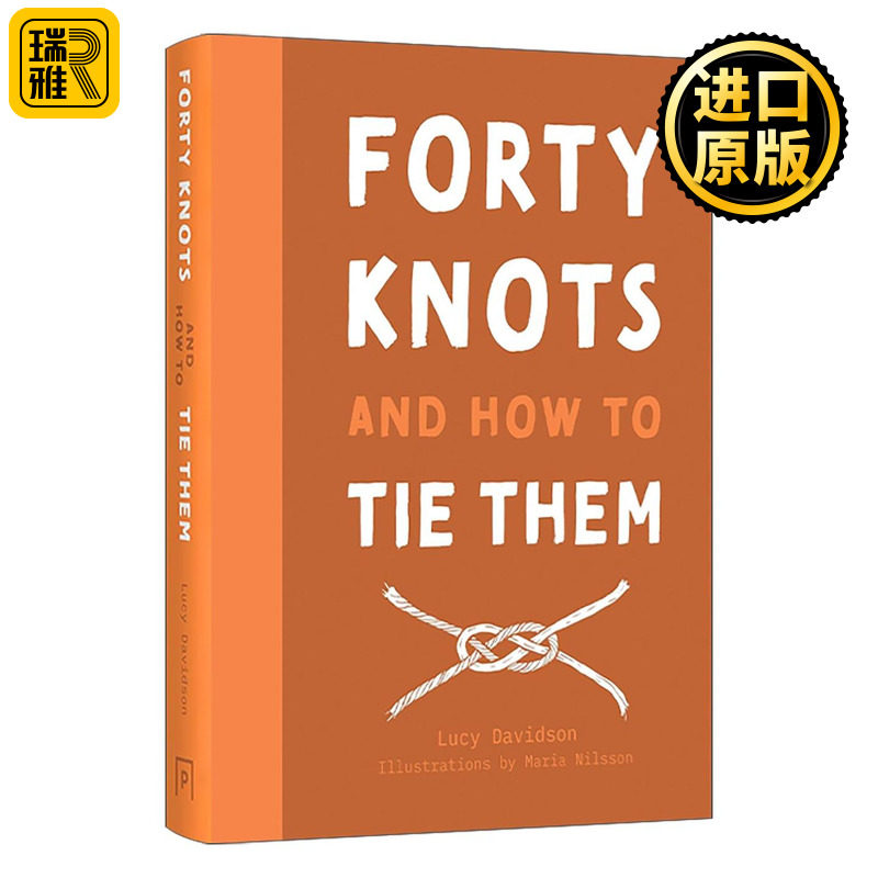 英文原版 40 Knots and How to Tie Them 户外探索 40种绳索打结方式 精装 英文版 进口英语原版书籍