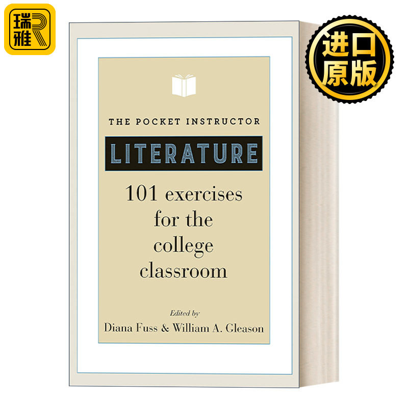 The Pocket Instructor: Literature 大学文学教师教学设计集口袋手册：含101个成功教案 Diana Fuss