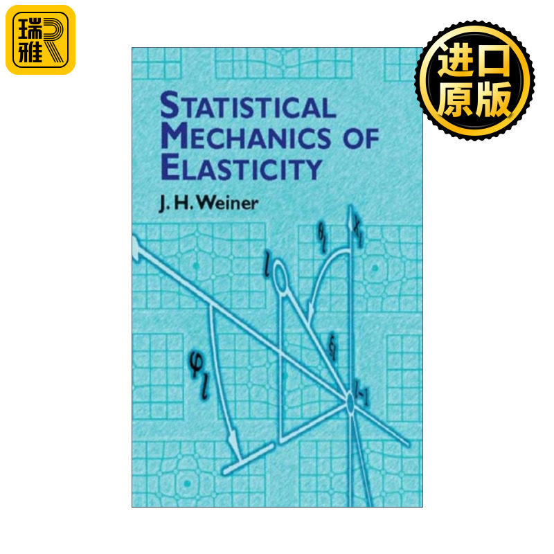 Statistical Mechanics of Elasticity 弹性统计力学 J.H. Weiner