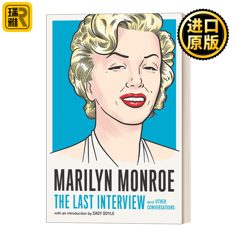 Marilyn Monroe: The Last Interview: and Other Conversations (The Last Interview Series) 玛丽莲梦露：最后的访谈