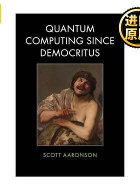 英文原版 Quantum Computing since Democritus