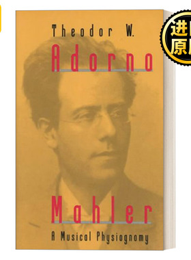 Mahler 马勒：一份音乐心智分析 哲学 音乐学 Theodor W. Adorno