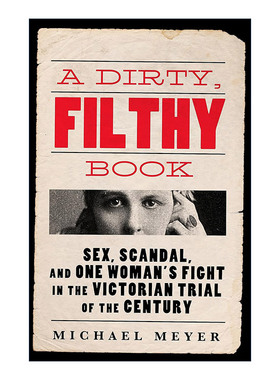 A Dirty, Filthy Book 肮脏的书 安妮·贝赞特的世纪判决 维多利亚时代女性权益斗争