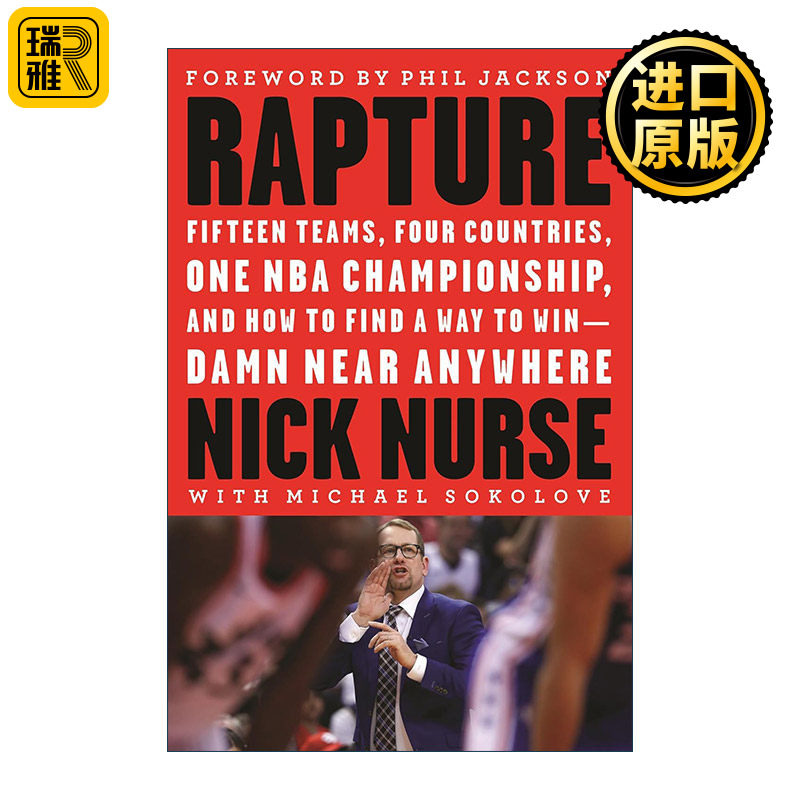 Rapture 教练员、MBA冠军尼克纳斯传记 精装 15支队伍、4个国家、1个NBA总冠军以及如何在任何地方找到获胜之道