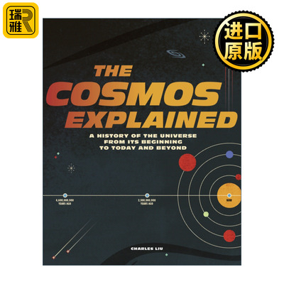 英文原版 The Cosmos Explained A History of the Universe From Its Beginning to Today and Beyond 宇宙的解释 英文版 进口书