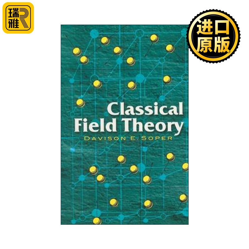 Classical Field Theory 经典场论 物理学教授Davison E. Soper