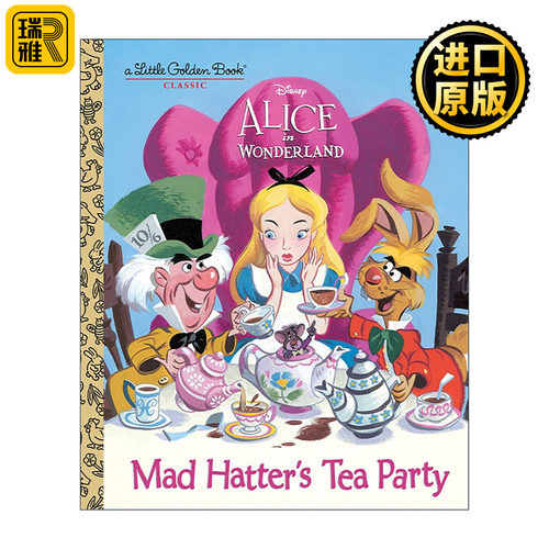 英文原版 Mad Hatter's Tea Party Disney Alice in Wonderland Little Golden Book 疯帽匠的茶话会 迪士尼爱丽丝梦游仙境 兰登