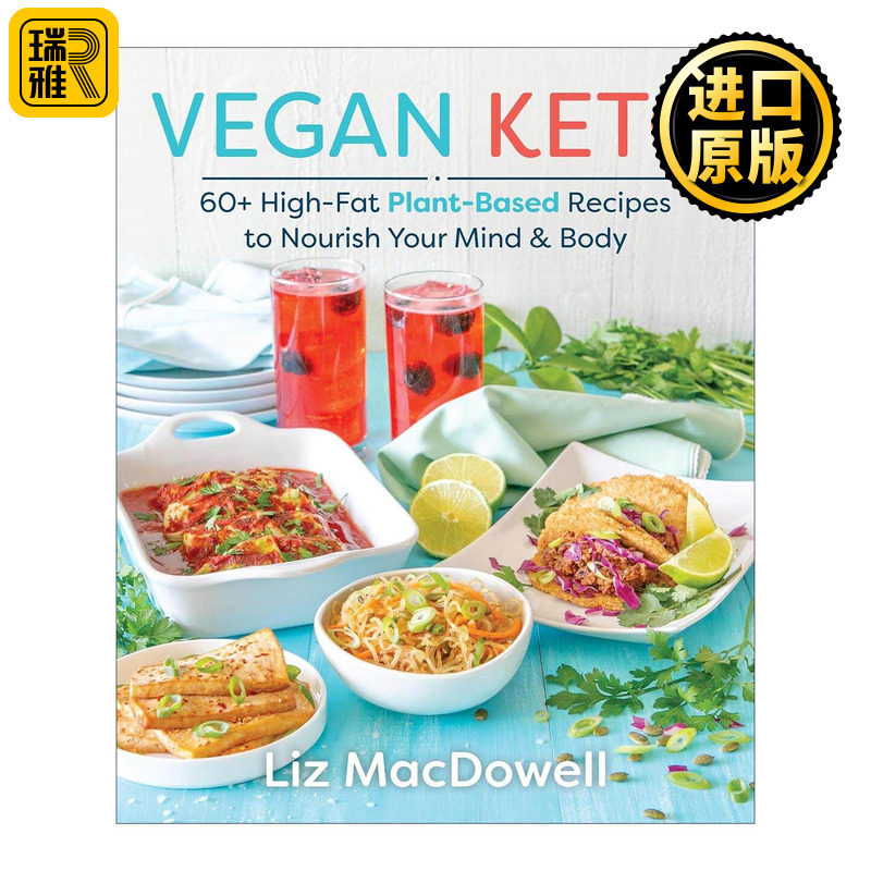 英文原版 Vegan Keto 素食生酮 60多个滋养身心的高脂肪植物性食谱 烹饪指南 英文版 进口英语原版书籍