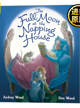 英文原版 Full Moon at the Napping House 午睡屋的满月 0-3岁 纸板书绘本 英文版 Audrey Wood 进口英语原版书籍