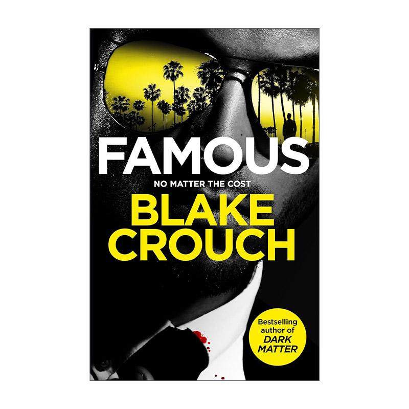 英文原版 Famous 名人 惊悚恐怖悬疑小说 人生复本作者新书 布莱克·克劳奇 Blake Crouch 英文版 进口英语原版书籍