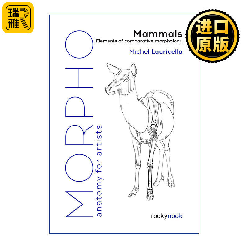 正版 Morpho: Mammals 艺用人体结构 哺乳动物 比较形态学的要素 绘画指南 英文原版 进口英语书籍