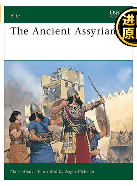 The Ancient Assyrians 古代亚述战士 军事精锐系列
