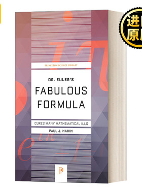 英文原版 Dr. Euler's Fabulous Formula Cures Many Mathematical Ills 欧拉博士的神奇公式 治愈许多数学弊病 英文版 进口书籍