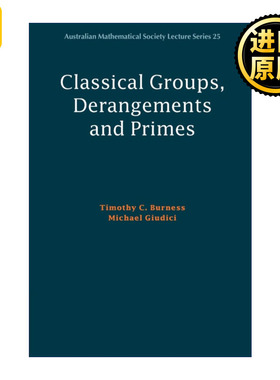 英文原版 Classical Groups, Derangements and Primes