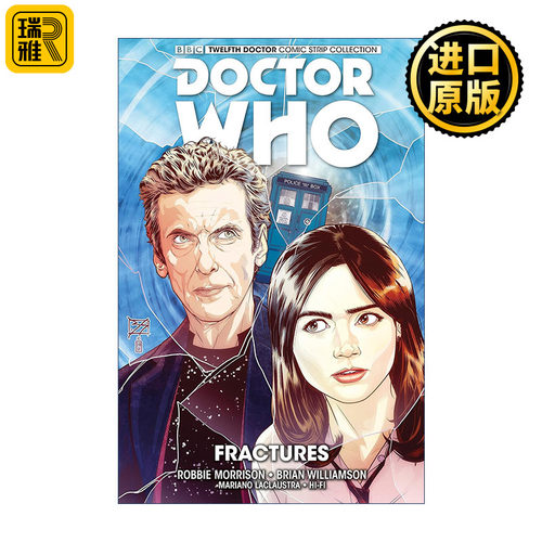 Doctor Who : The Twelfth Doctor. Vol 2 Fractures 神秘博士漫画 第十二任博士系列 卷二 时空断裂
