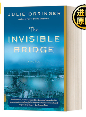 The Invisible Bridge (Vintage Contemporaries) 无形的桥 Julie Orringer
