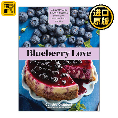 英文原版 Blueberry Love 蓝莓之恋 46种甜品与咸味食谱 涵盖派 果酱 奶昔 酱汁 英文版 进口英语原版书籍