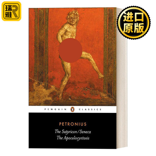 英文原版 The Satyricon and The Apocolocyntosis of the Divine Claudius 萨蒂利卡 神圣克劳迪斯启示录 Petronius 进口书