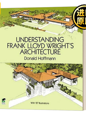 现货 Understanding Frank Lloyd Wright's Architecture     英文原版