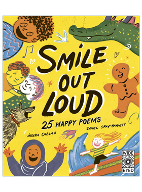 Smile Out Loud: 25 Happy Poems: Volume 2 放声大笑2：25首快乐诗歌 水石桂冠童书作者Joseph Coelho 英文原版