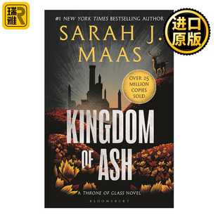 Kingdom of Ash 玻璃王座7 灰烬之国 莎拉J玛斯畅销奇幻小说