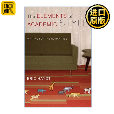 The Elements of Academic Style 学术风格的要素 人文写作 Eric Hayot