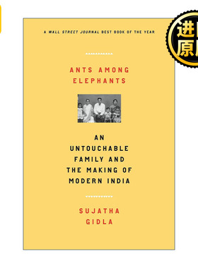 英文原版 Ants Among Elephants 象群中的蚂蚁 一个不可接触者家庭与现代印度的形成 英文版 进口英语原版书籍