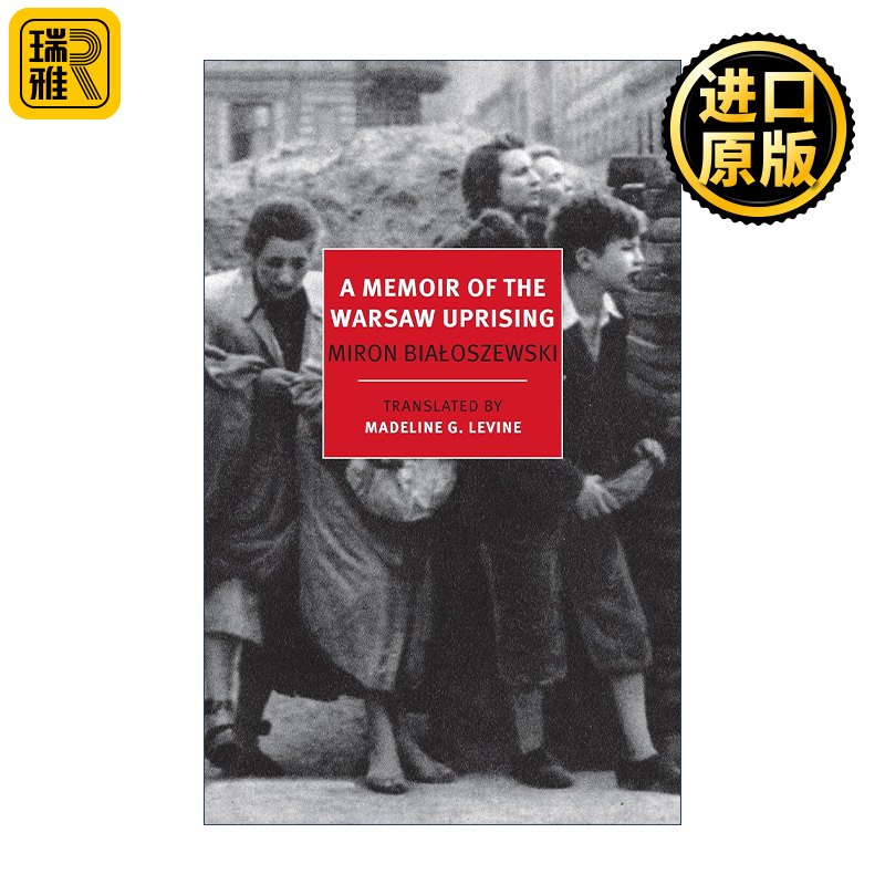 A Memoir of the Warsaw Uprising Miron Bialoszewski