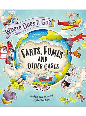 英文原版 Where Does It Go Farts Fumes and Other Gases 屁 烟雾和其他气体去哪里 儿童科学科普百科绘本 进口英语原版书籍
