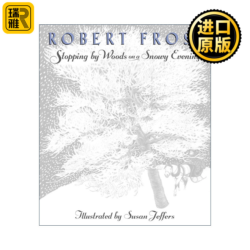 英文原版 Stopping by Woods on a Snowy Evening雪晚林边歇马 儿童精装冬季绘本Susan Jeffers插画 Robert Frost罗伯特·弗罗斯特