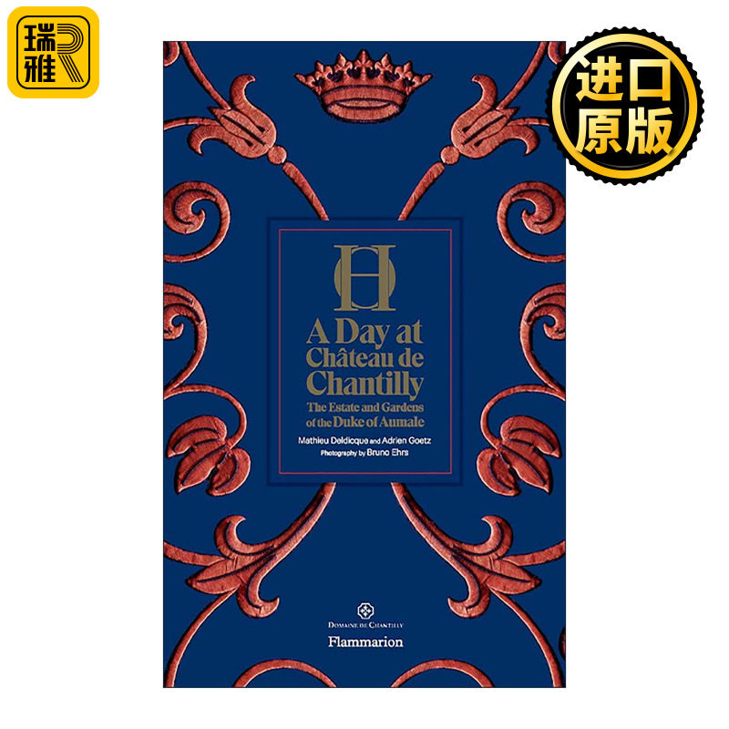 英文原版 A Day at Chateau De Chantilly 尚蒂伊城堡一天 公爵奥马莱庄园花园 艺术摄影画集精装 英文版 进口英语原版书籍