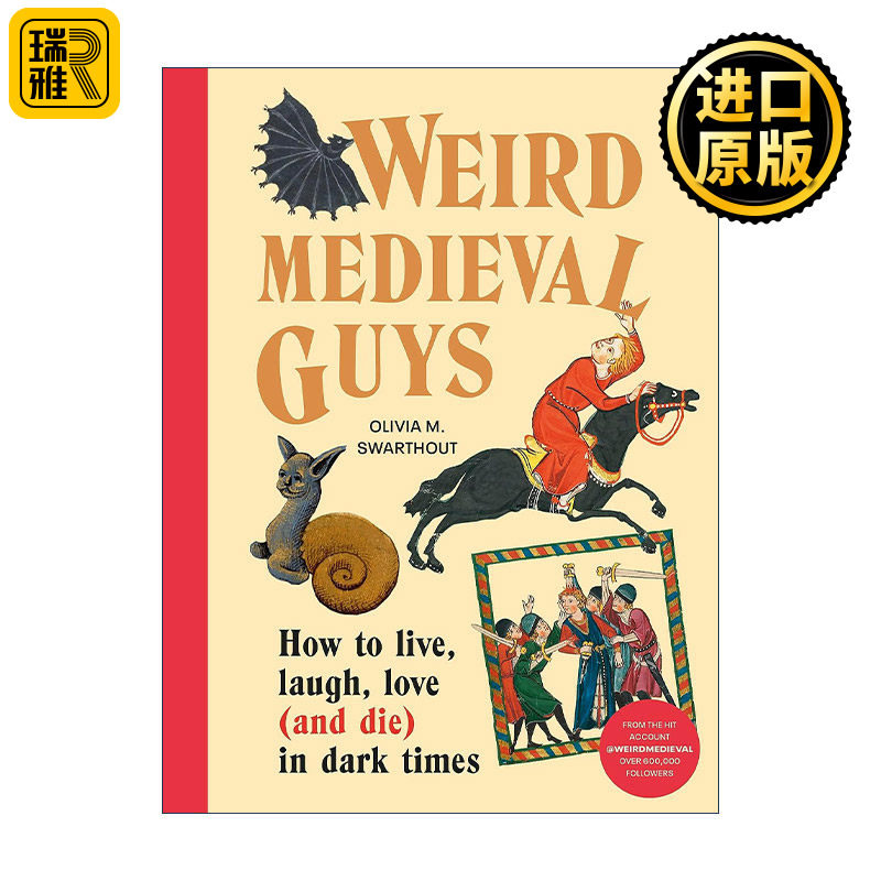 正版 Weird Medieval Guys 中世纪的怪家伙 中世纪生活指南 精装插画 Olivia Swarthout 英文原版 进口英语书籍