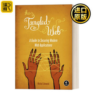 Tangled Web之困 Michal The Web 计算机 Zalewski 现代Web应用安全指南