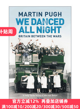We Danced All Night 我们彻夜狂欢 两次世界大战之间的英国社会史
