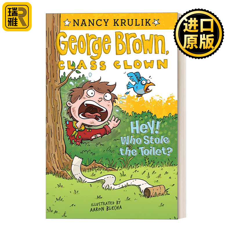 英文原版 Hey! Who Stole the Toilet? #8 (George Brown  Class Clown) 乔治布朗系列8 校园搞笑王 插画Aaron Blecha 进口书